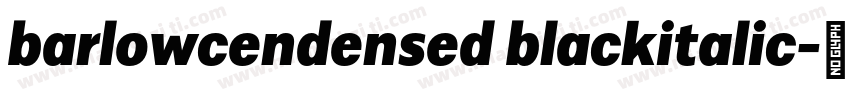 barlowcendensed blackitalic字体转换